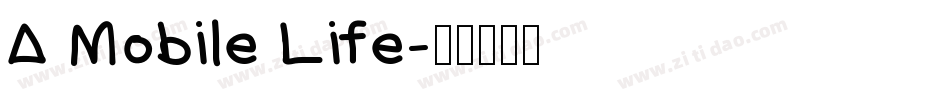 A Mobile Life字体转换